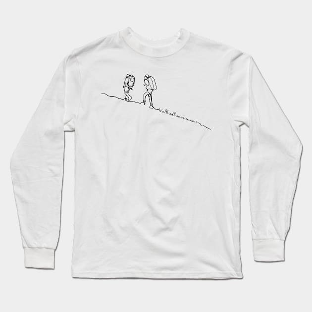 'Walk All Over Cancer' Cancer Awareness Shirt Long Sleeve T-Shirt by ourwackyhome